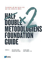 Half Double metodologiens Foundation Guide