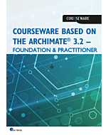 Courseware based on the ArchiMate® 3.2 – Foundation & Practitioner Syllabus