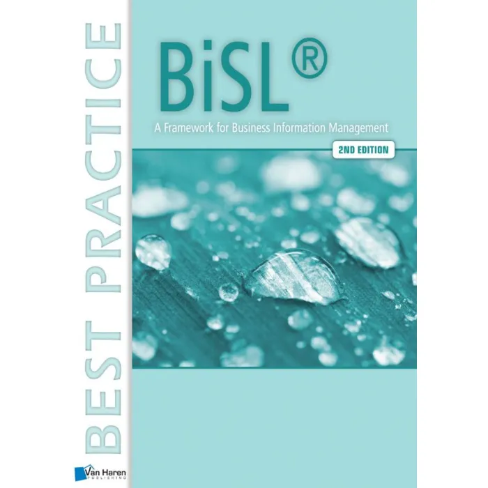 BiSL A Framework for Business Information Management nd edition