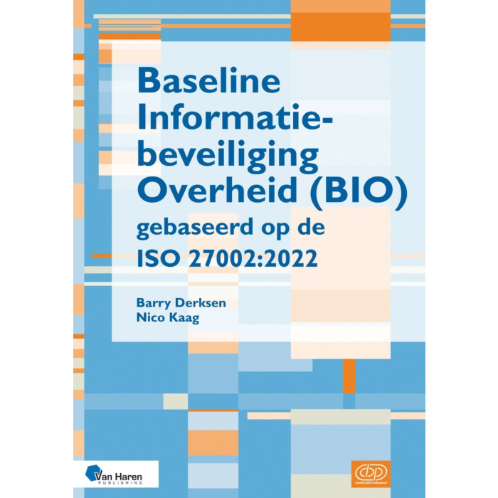 Baseline Informatiebeveiliging Overheid (BIO)
gebaseerd op de ISO 27002:2022