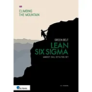 Lean Six Sigma Green Belt – Mindset, Skill set and Tool set