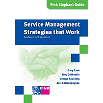 Service Management Strategies that Work 