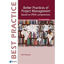Better Practices of Project Management Based on IPMA competences - 3rd revised edition eBook(s)