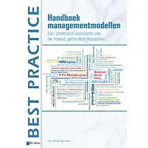 Handboek Managementmodellen - Een praktisch overzicht van de meest gebruikte modellen 