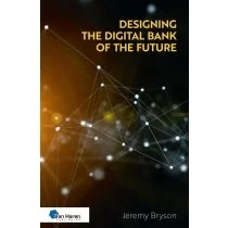 Designing the Digital Bank of the Future