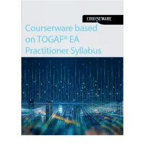 Courserware based on TOGAF EA Practitioner Syllabus